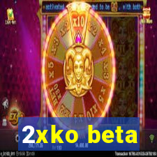 2xko beta